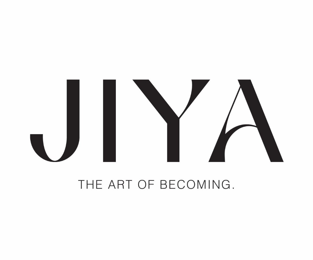JIYA — The art of becoming.